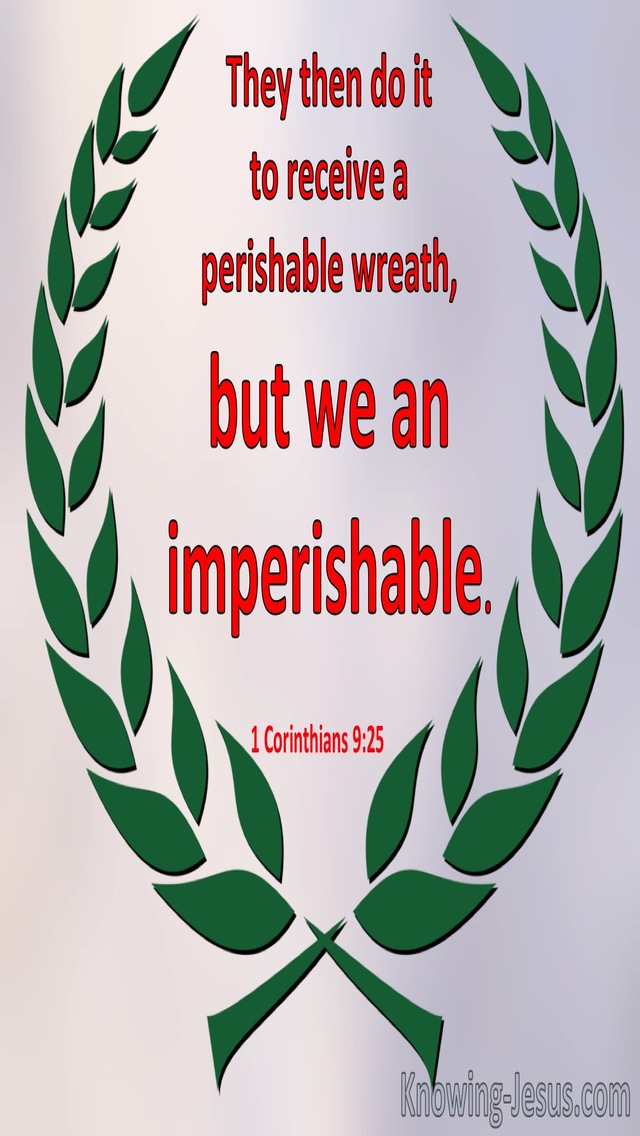1 Corinthians 9:25 They Do It To Receive A Perishable Wreath. We An Imperishable (red)